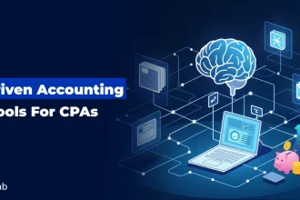 Why CPAs Are Investing in AI-Driven Accounting Tools?