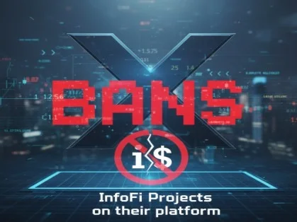 X Bans InfoFi projects