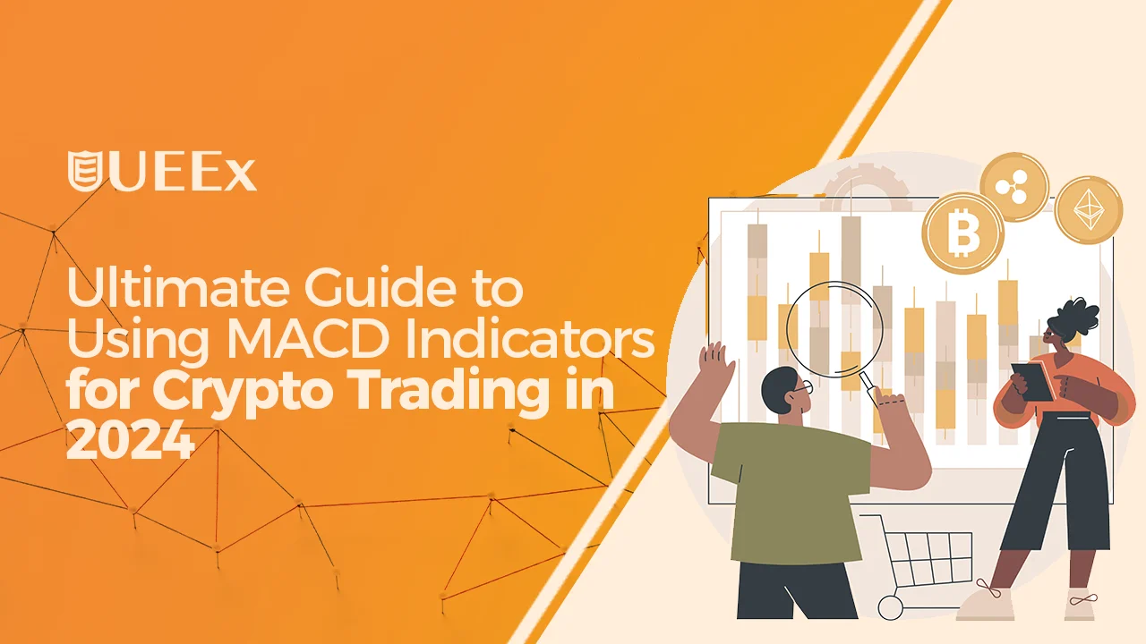 Ultimate Guide to using MACD