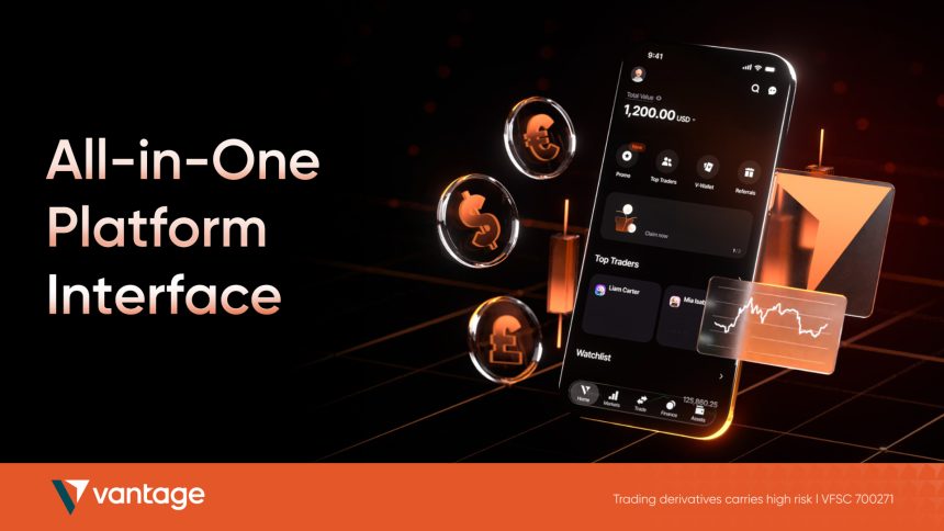 Vantage Introduces An Enhanced App With A Seamless All-in-One Trading Experience